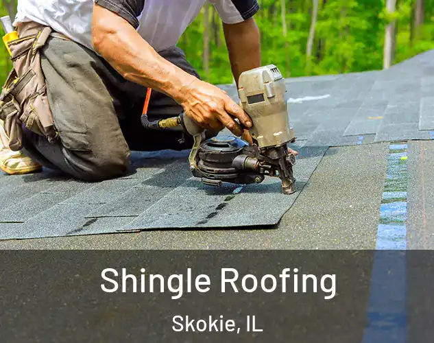  Shingle Roofing Skokie, IL
